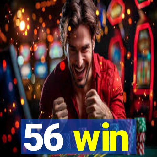 56 win